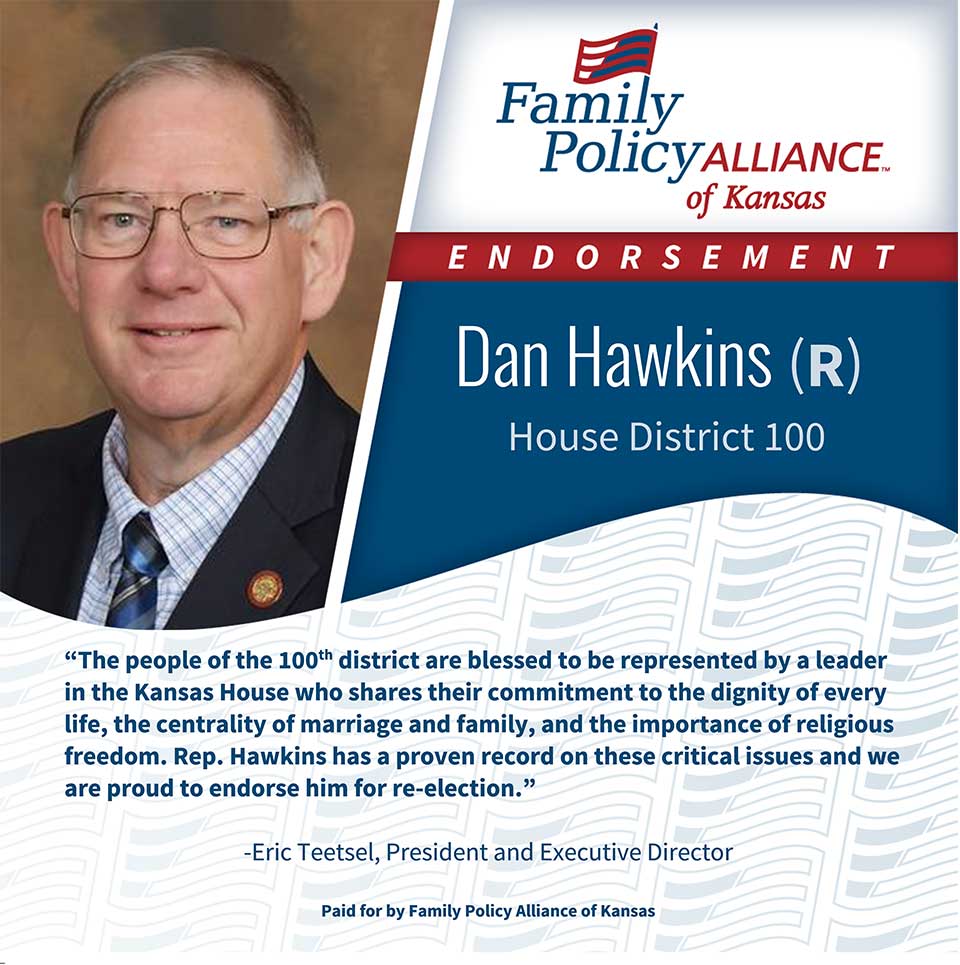 Family Policy Alliance of Kansas Endorses Dan Hawkins for Kansas House