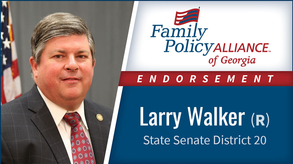 BREAKING: Family Policy Alliance Endorses Larry Walker for State Senate ...